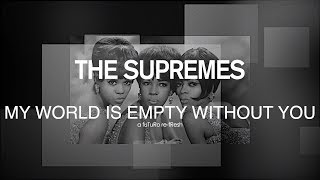 My World is Empty Without You   The Supremes - a fuTuRo re-fResh Remastered