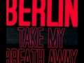 Berlin - Take my breath away ( Dawba REMIX ...
