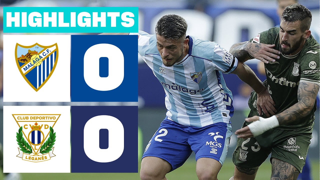 Málaga vs Leganés Highlights