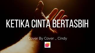 Download lagu Ketika cinta bertasbih cover cindy mp3 Download lagu Ketika cinta bertasbih cover cindy mp3