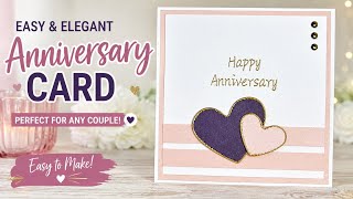 Elegant Handmade Anniversary Card ❤️ | Easy & Simple Cardmaking Tutorial | DIY Anniversary Card