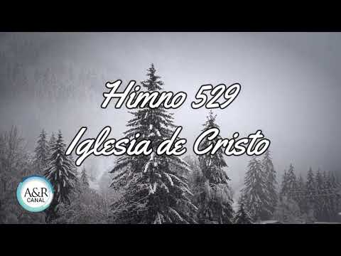 Himno Adventista 529 Iglesia de Cristo - Himnario Adventista