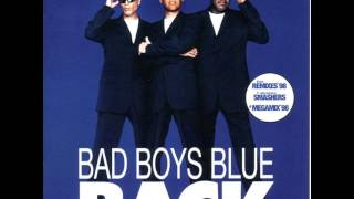 Bad Boys Blue - Back - Come Back And Stay &#39;98