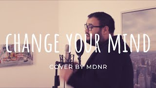ELI - Change Your Mind (MDNR Cover)