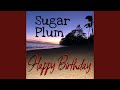 Happy Birthday Sugar Plum