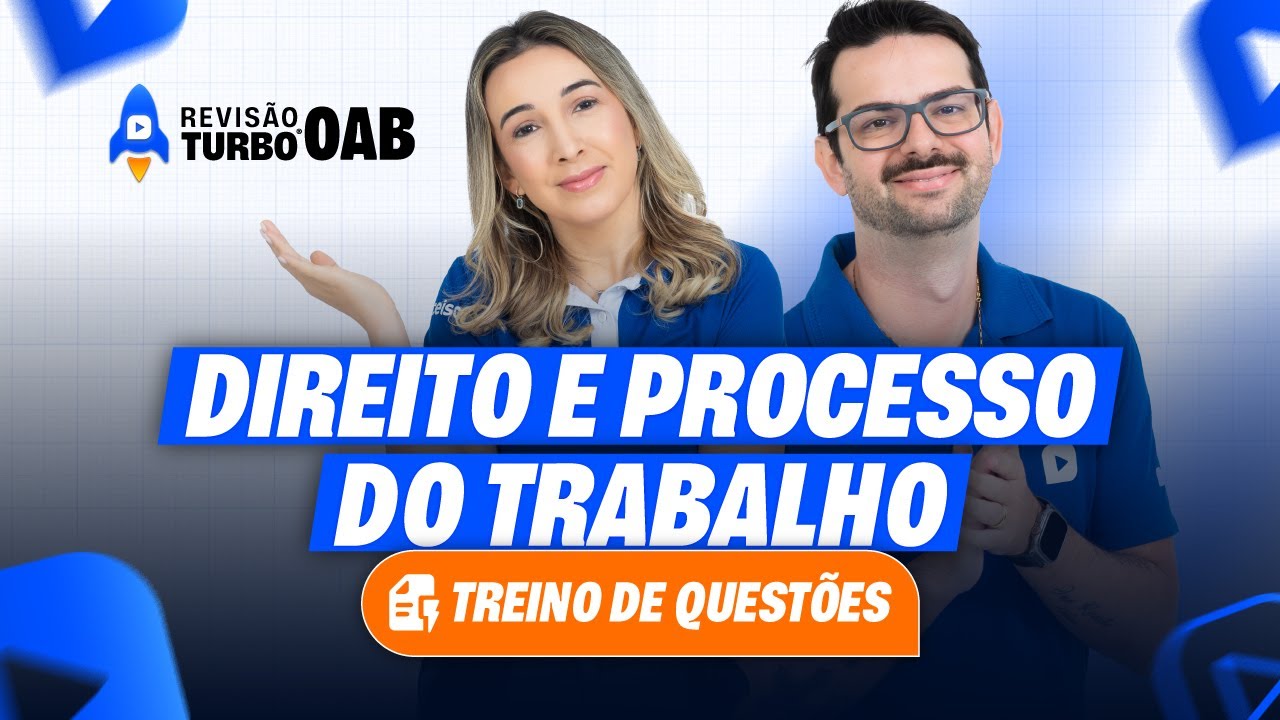 Treine QUESTÕES de Processo e Direito do TRABALHO para OAB | Revisão Turbo 1ª Fase 42º Exame OAB