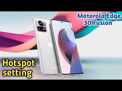 How To Enable Hotspot Setting In Motorola Edge 30 Fusion,Hotspot Setting