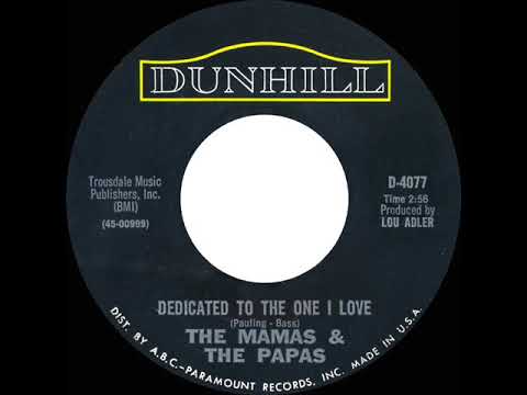 1967 HITS ARCHIVE: Dedicated To The One I Love - Mamas & The Papas (a #2 record--hit mono 45 mix)