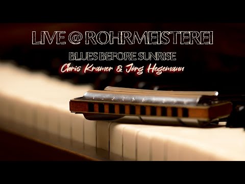 Chris Kramer & Jörg Hegemann | Blues before Sunrise @ Rohrmeisterei