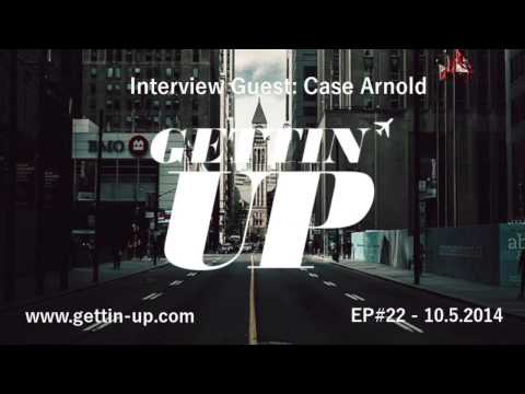 Gettin' Up On Sunday EP#22 - Case Arnold