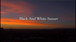 Black and White Sunset-Original Song- R.V.A