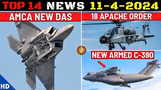 Indian Defence Updates : AMCA Next Gen DAS,18 Apache Order,125mm FMBT, STAR Missile Test,Armed C390