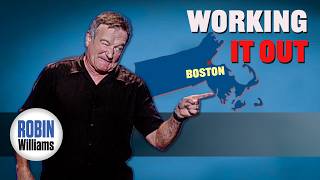 Robin Williams: On Tour | Boston | Working It Out (2008)