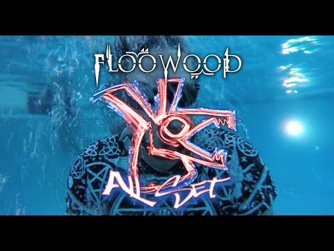 Floowood - All Set (Official Music Video)