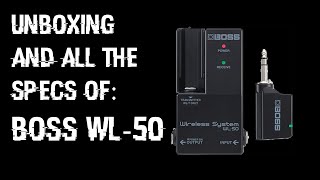 Video thumbnail for Boss WL 50 Wireless System Unboxing and Specs by The Sound Lab Studio