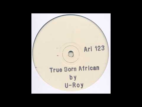 U-Roy & Sister Audrey - True Born African + Dub [ARIWA Pre]