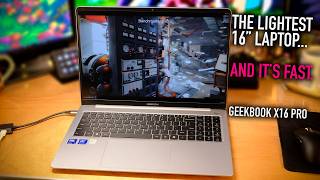 The Lightest 16" Laptop - Geekom GeekBook X16 Pro