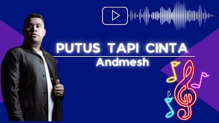 Download lagu ANDMESH - PUTUS TAPI CINTA (LYRICS) mp3 Download lagu ANDMESH - PUTUS TAPI CINTA (LYRICS) mp3