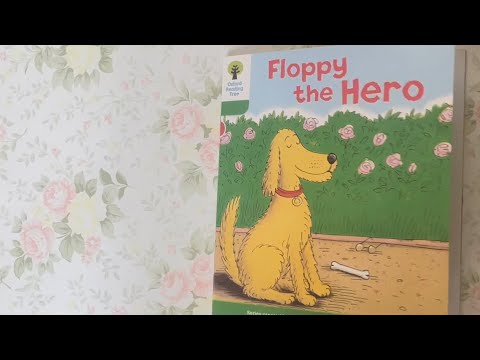 Native English: Oxford Reading Tree - Level 2 - Floppy the Hero (Read by Miss Tracy)