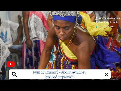 IGBÁ ASÉ ATAPÁ INAFÉ - AJODUN AYRÁ 2023 - RUM DE OXUMARE