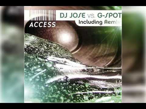 Dj Jose vs G-Spot - Access (club vocal mix)