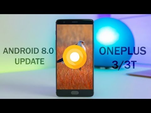 Get Android 8.0 Oreo Update For OnePlus 3/3T