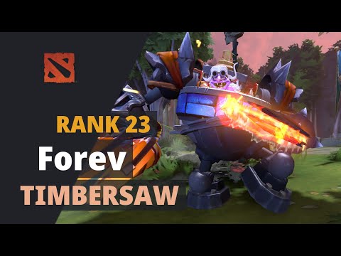 Forev (Rank 23) plays Timbersaw Dota 2 Full Game