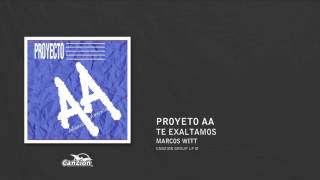 Te exaltamos - Marcos Witt