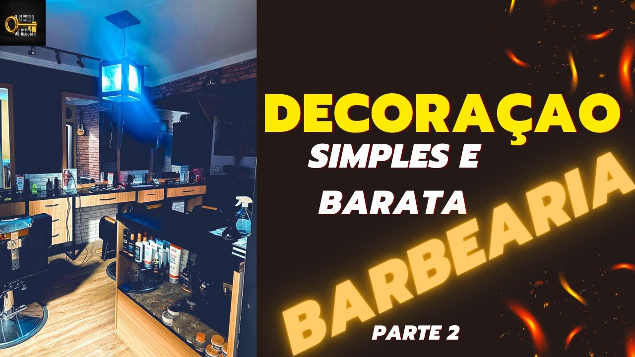 Decoração de barbearia simples e barata,parte 2