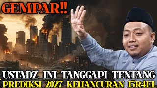 Download lagu 🔴GEMPAR‼️ USTADZ INI TANGGAPI TENTANG PREDIKSI 2027 KEHANCURAN I5R4EL | Ustadz Rahmat Baequni, Lc mp3