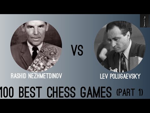 100 Best Chess games ever played (part 1) Nezhmetdinov vs Polugaevsky,1958