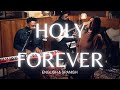 Holy Forever | Santo Por Siempre (English and Spanish) feat. Marcus & Carolina Akins