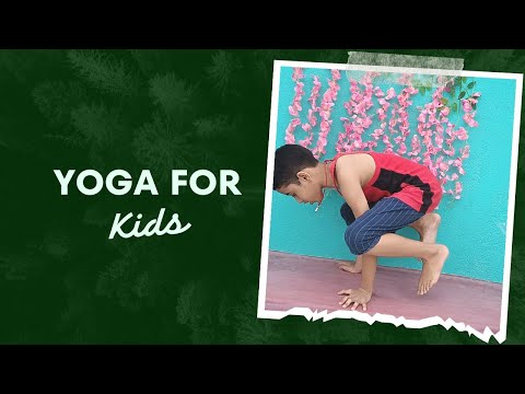 Yoga for kids | child pose | yoga for beginners | seven poses | cobra pose | Anjali mudra |tree pose