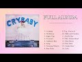 Melaniemartinez CryBaby Full Album Best Songs Palylist 2021