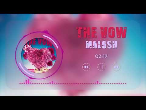 malosh_the vow (visualizer)