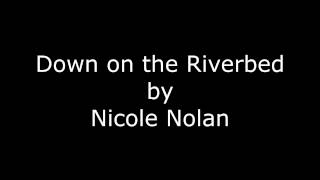 &quot;Down on the Riverbed&quot; by Nicole Nolan