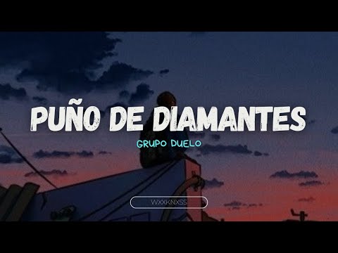 DUELO - Puño De Diamantes [Letra]
