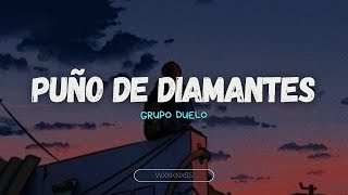 DUELO - Puño De Diamantes [Letra]