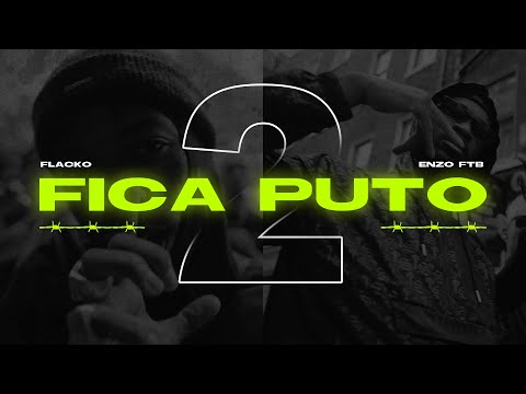 Flacko Joshy - Fica Puto 2 feat. Enzo From the Block 🇫🇷x🇧🇷