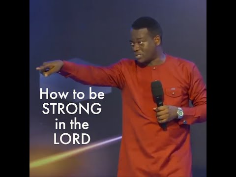Apostle Arome Osayi: How to be strong in the Lord