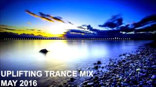 Uplifting Trance Mix - May 2016