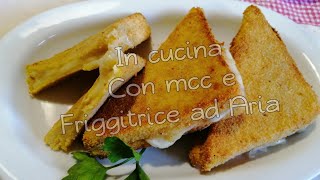 FRIGGITRICE AD ARIA - MOZZARELLA IN CARROZZA
