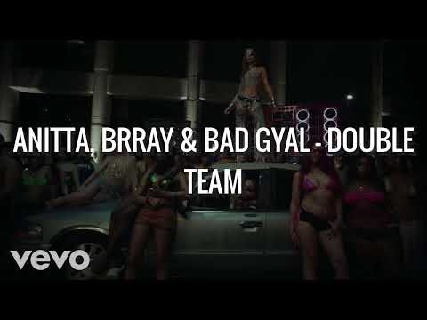 (Audio) Anitta, Brray & Bad Gyal - Double Team
