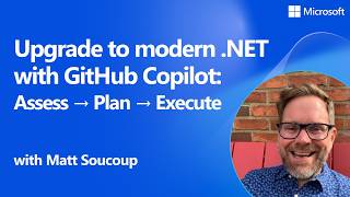Upgrade to modern .NET with GitHub Copilot: Assess → Plan → Execute