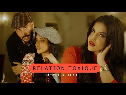 Faycal Mignon - Relation Toxique - ريلاسيون توكسيك (Official Music Video 2025)