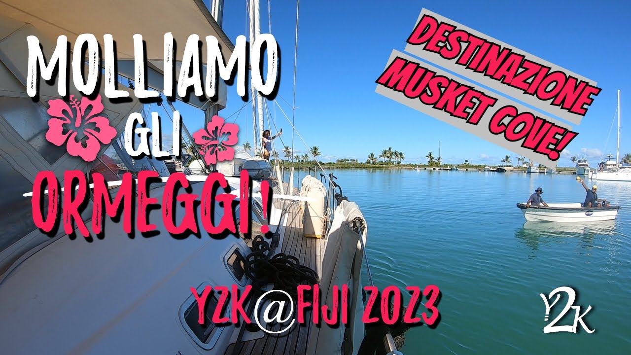 Fiji - Molliamo gli ormeggi! Destinazione Musket Cove, isole Mamanuca - (Ep. 7 2023)