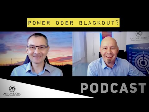 POWER od. BLACKOUT – Das Expertengespräch mit Herbert Saurugg u. Anton Dörig (Podcast)
