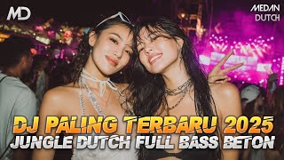 Download lagu DJ PALING TERBARU 2025 JUNGLE DUTCH FULL BASS BETON mp3 Download lagu DJ PALING TERBARU 2025 JUNGLE DUTCH FULL BASS BETON mp3