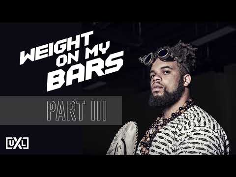 Weight On My Bars, Pt III (Audio) - Unchained XL