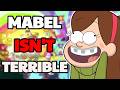Mabel ISN T Terrible Actually Gravity Falls